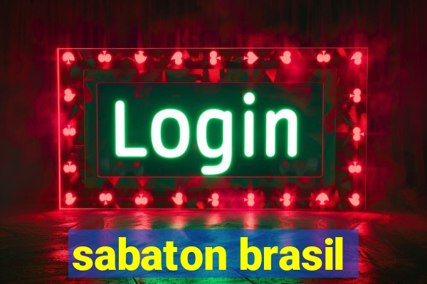 sabaton brasil